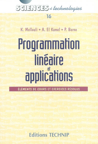 Programmation linéaire et applications : éléments de cours et exercices corrigés