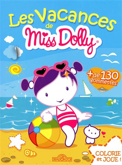 Les vacances de Miss Dolly : un livre à colorier pour s'amuser !