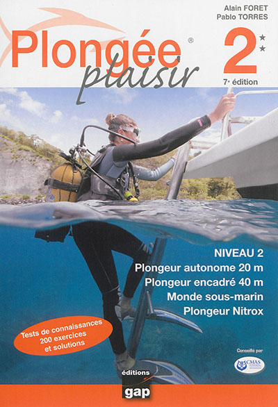 Plongée plaisir. Niveau 2 : plongeur autonome 20 m, plongeur encadré 40 m, monde sous-marin, plongeur Nitrox
