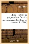 L'Inde : lectures de géographie et d'histoire accompagnées d'analyses, de résumés : de notes et notices explicatives, etc., et de nombreuses gravures