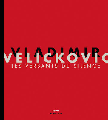 Vladimir Vélickovic : exposition, Toulouse, Abattoirs, du 22 novembre 2011 au 29 janvier 2012