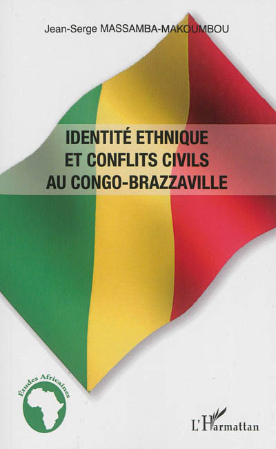 Identité ethnique et conflits civils au Congo-Brazzaville