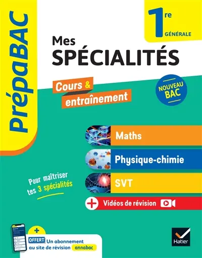 Mes spécialités maths, physique chimie, SVT, 1re générale : nouveau bac