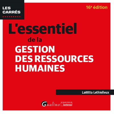 L'essentiel de la gestion des ressources humaines : Pour saisir les concepts fondamentaux de la GRH
