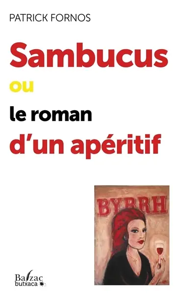 Sambucus ou Le roman d'un apéritif