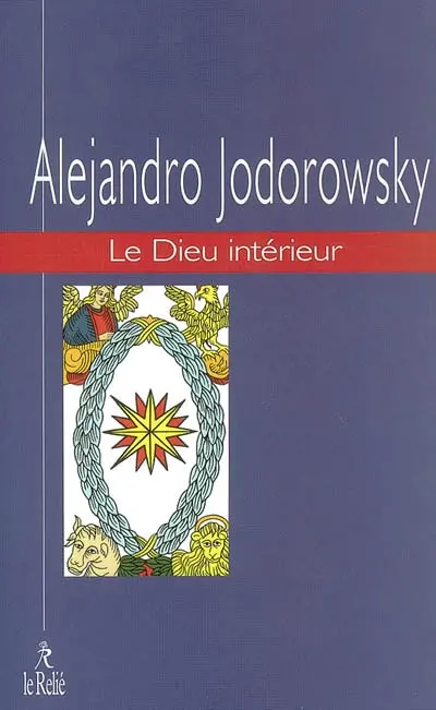 Un Evangile pour guérir. Vol. 2. Le Dieu intérieur