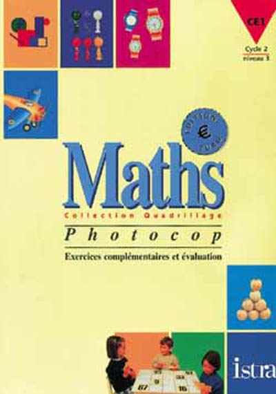 Maths, CE1, cycle 2, niveau 3 : photocop, exercices complémentaires et évaluation