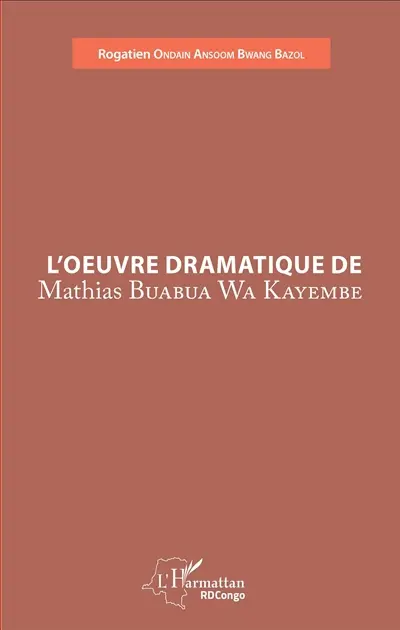 L'oeuvre dramatique de Mathias Buabua wa Kayembe
