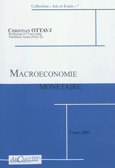 Macroéconomie monétaire : cours 2011