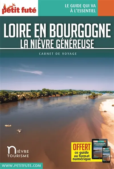 Loire en Bourgogne : la Nièvre généreuse Loire en Bourgogne : la Nièvre généreuse