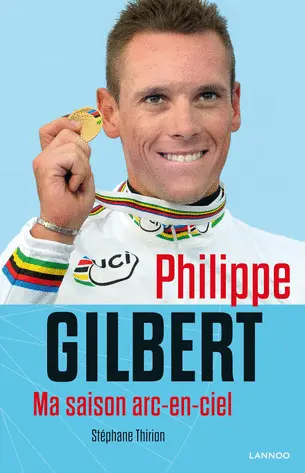 Philippe Gilbert : ma saison arc-en-ciel