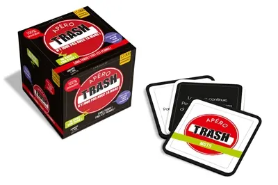 Apéro trash : n'y joue pas avec ta mère ! : ni avec ta mère !