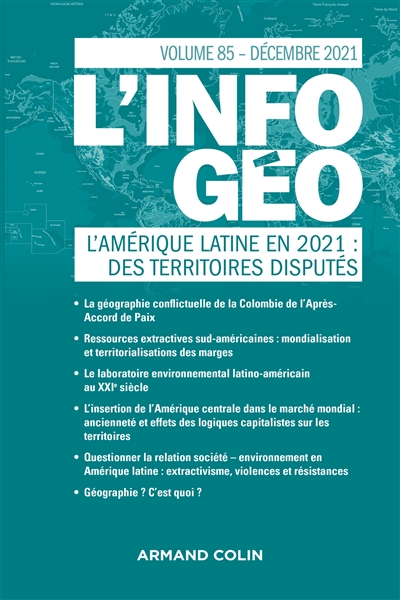 Information géographique (L'), n° 85-4. L'Amérique latine en 2021 : des territoires disputés