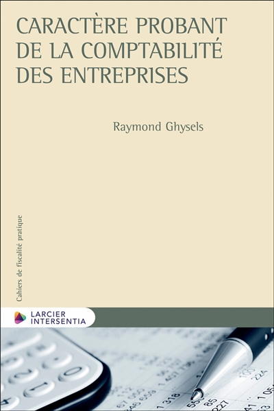 Caractère probant de la comptabilité des entreprises