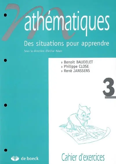Mathématiques : des situations pour apprendre. Vol. 3. Cahier d'exercices