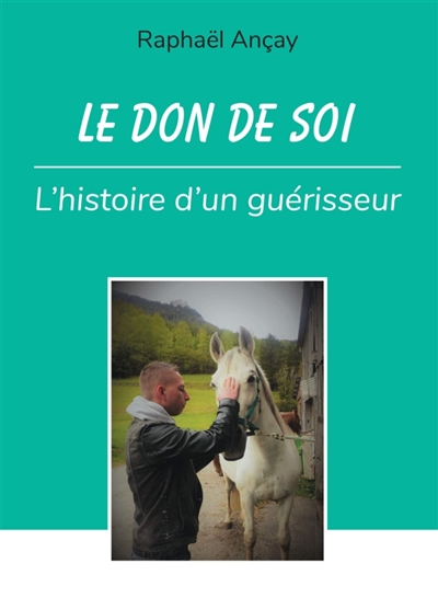 Le don de soi : l'histoire...