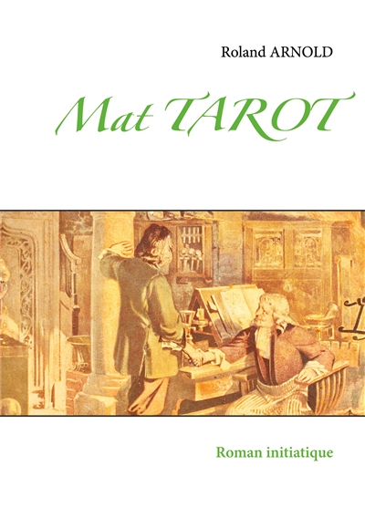 Mat TAROT : Roman initiatique