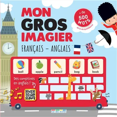 Mon gros imagier français-anglais : + de 500 mots de la vie quotidienne
