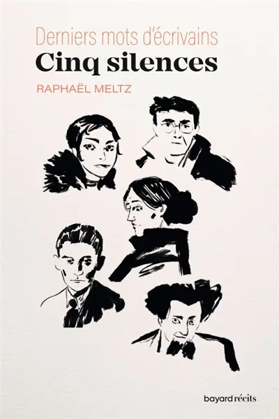 Cinq silences : derniers mots d'écrivains