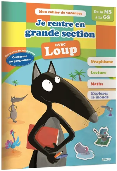 Je rentre en grande section avec Loup : de la MS à la GS
