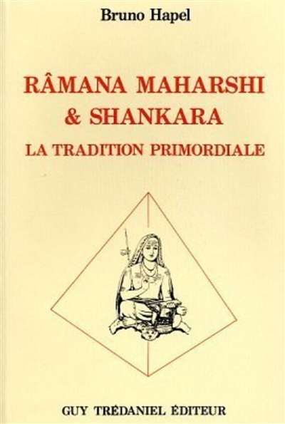 Râmana Maharshi et Shankara : la tradition primordiale