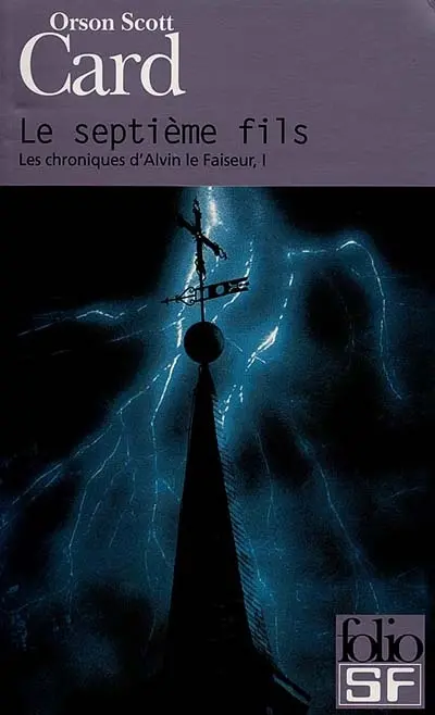 Les chroniques d'Alvin le Faiseur. Vol. 1. Le septième fils