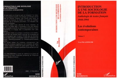 Introduction à une sociologie de la formation : anthologie de textes français 1944-1994. Vol. 2. Les évolutions contemporaines