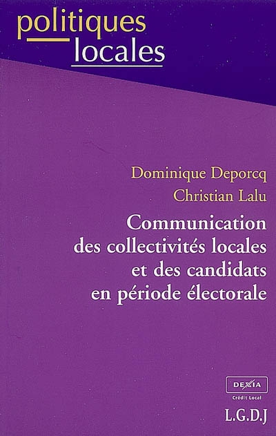 Communication des collectivités locales et des candidats en période électorale
