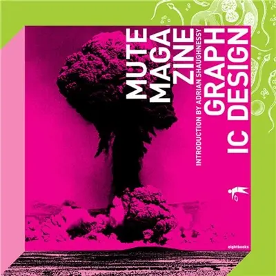 Mute Magazine : Graphic Design