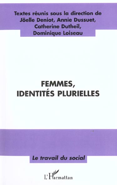 Femmes, identités plurielles : actes du colloque de l'Université de Nantes, octobre 1999