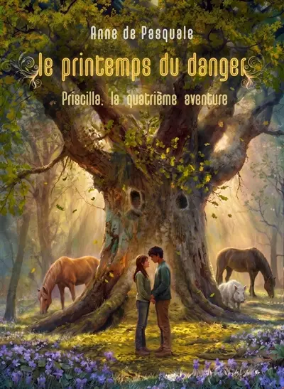 Le Printemps du danger : Priscilla, la quatrième aventure