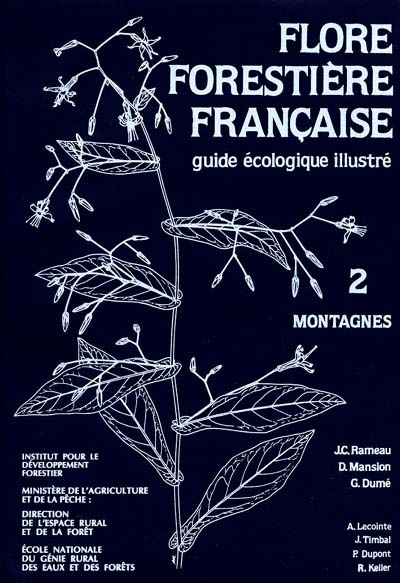Flore forestière française : guide écologique illustré. Vol. 2. Montagnes