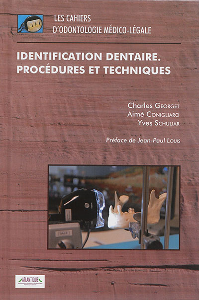 Identification dentaire : procédures et techniques