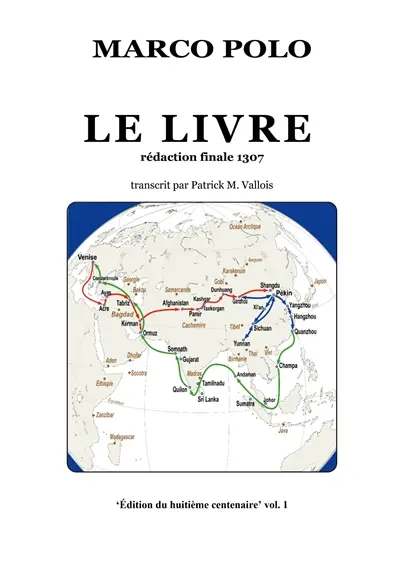 Le Livre : Rédaction finale 1307 : Transcrit par Patrick M. Vallois