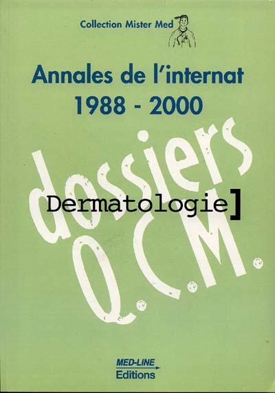 Dermatologie : annales de l'internat 1988-2000