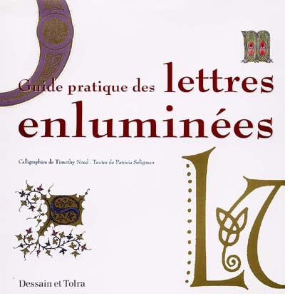 Guide pratique des lettres enluminées
