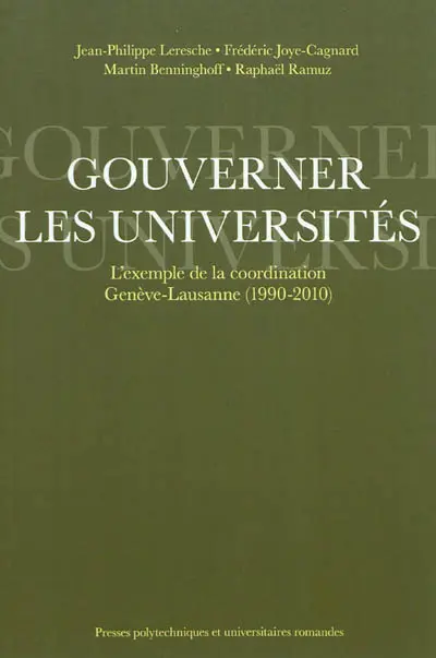 Gouverner les universités : l'exemple de la coordination Genève-Lausanne (1990-2010)