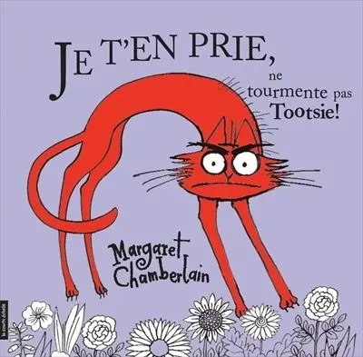 Je t'en prie, ne tourmente pas Tootsie !