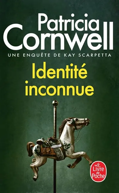 Une enquête de Kay Scarpetta. Identité inconnue