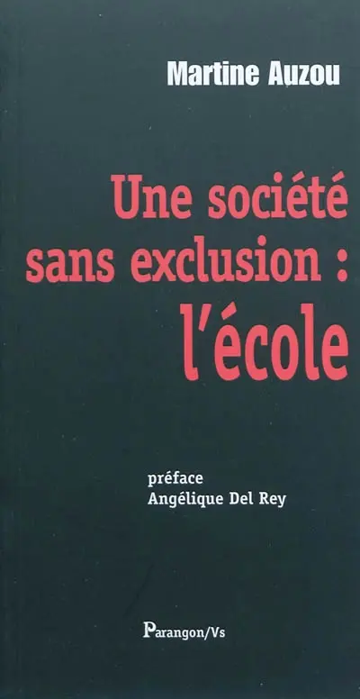Une société sans exclusion, l'école