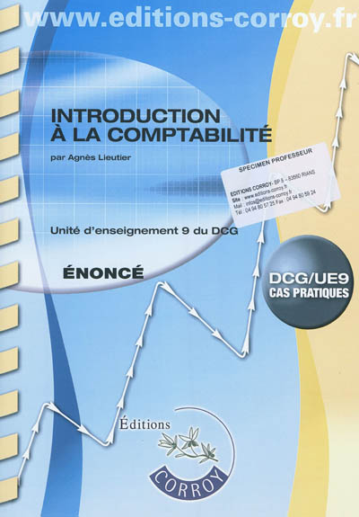 Introduction à la comptabilité : unité d'enseignement 9 du DCG, cas pratiques : énoncé