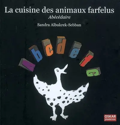 La cuisine des animaux farfelus : abécédaire