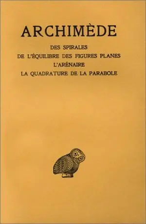 Oeuvres. Vol. 2. Des spirales. De l'équilibre des figures planes