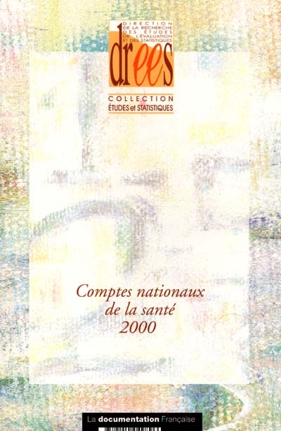 Comptes nationaux de la santé 2000