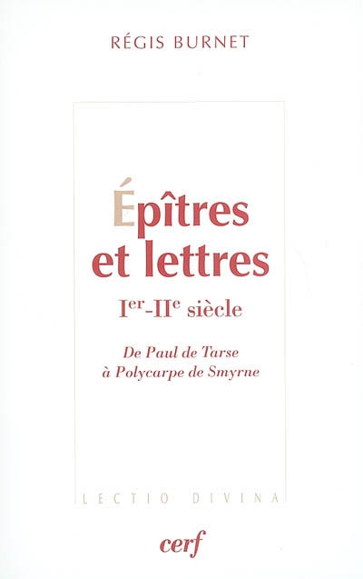 Epîtres et lettres (Ier-IIe siècle) : de Paul de Tarse à Polycarpe de Smyrne