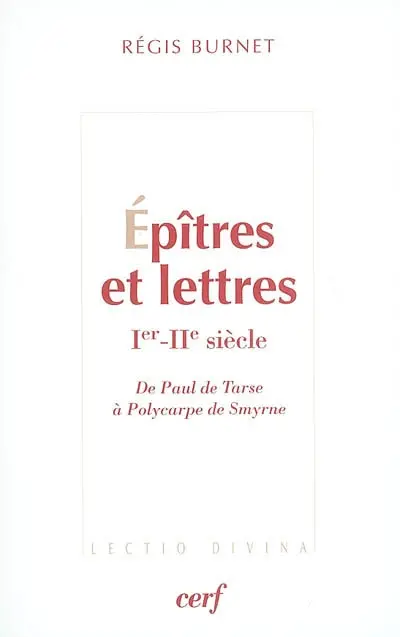 Epîtres et lettres (Ier-IIe siècle) : de Paul de Tarse à Polycarpe de Smyrne