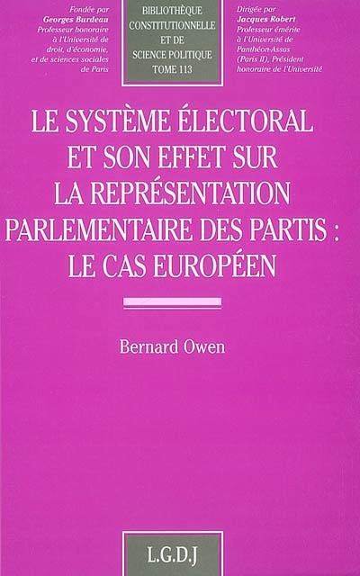 Le système électoral et son effet sur la représentation parlementaire des partis : le cas européen