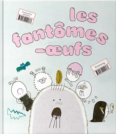Les fantômes-oeufs