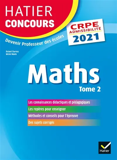 Mathématiques : CRPE admissibilité : 2021. Vol. 2