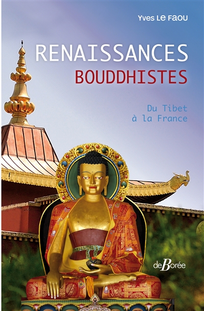 Renaissances bouddhistes : du Tibet à la France